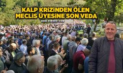 Kalp krizinden ölen meclis üyesine son görev