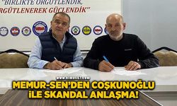 Memur Sen’den Coşkunoğlu ile skandal anlaşma!