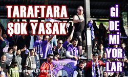 Taraftara şok yasak: Deplasman haktır engellenemez!