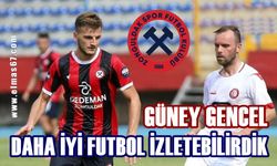 Güney Gencel konuştu: “Daha iyi futbol izletebilirdik”