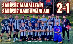 Sahipsiz mahallenin sahipsiz kahramanları: 2-1