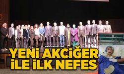 Yeni akciğeri ile ilk nefes organ bekleyen hastalara umut oldu