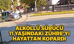 Yaya geçidinde hafif ticari aracın çarptığı 11 yaşındaki Zühre öldü