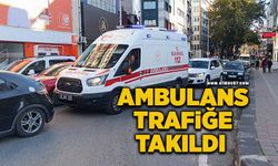 Ambulans yoğun trafiğe takıldı!