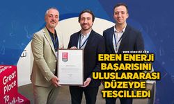 Eren Enerji başarısını uluslararası düzeyde kanıtladı