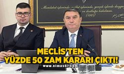 Meclis'ten yüzde 50 zam kararı çıktı!