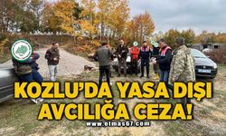 Kozlu’da yasa dışı avcılığa ceza!