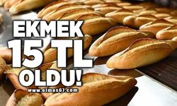 Ekmek 15 TL oldu!