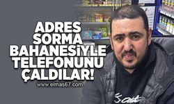 Adres sorma bahanesiyle telefonunu çaldılar!