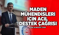 Maden Mühendisleri İçin Acil Destek Çağrısı