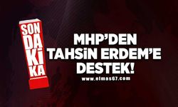 MHP'den Tahsin Erdem'e destek!