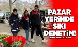 Pazar yerinde sıkı denetim!