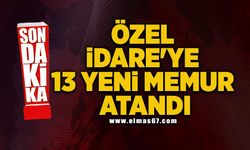 KPSS ile özel idareye 13 memur atandı!