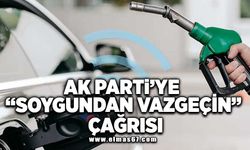 Ak Parti'ye 'Soygundan vazgeçin' çağrısı