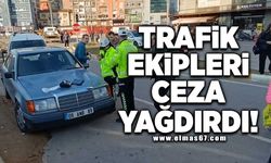 Trafik ekipleri ceza yağdırdı!