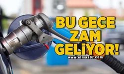 Bu gece zam geliyor!