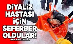 Diyaliz hastası için seferber oldular!