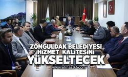 Zonguldak Belediyesi hizmet kalitesini yükseltecek!