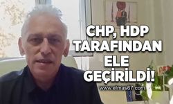 CHP, HDP tarafından ele geçirildi!