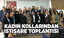 Kadın Kollarından istişare toplantısı!