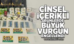 Cinsel içerikli ürünlerde büyük vurgun engellendi!