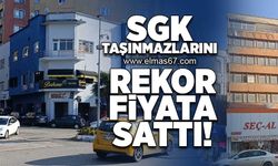 SGK taşınmazlarını rekor fiyata sattı!