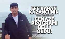 Efe Baran Kazancı'nın cenaze programı belli oldu!