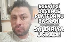 Ecevitçi Düşünce Platformu Başkanı saldırıya uğradı!