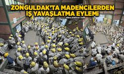 Zonguldak’ta madencilerden iş yavaşlatma eylemi