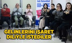 Gelinlerini işaret diliyle istediler