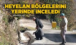 Heyelan bölgelerini yerinde inceledi