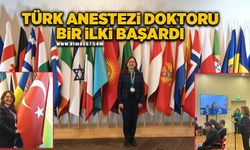 Türk Anestezi Doktoru bir ilki başardı