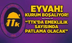 “TTK’da emeklilik sayısında patlama olacak”