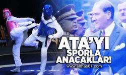 Ata'yı sporla anacaklar!