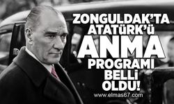 Zonguldak'ta Atatürk'ü anma programı belli oldu!