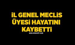 CHP İl Genel Meclis Üyesi hayatını kaybetti