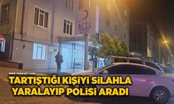 Tartıştığı kişiyi silahla yaralayıp polisi aradı