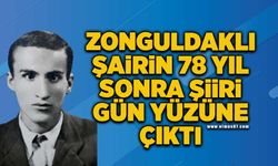 Zonguldaklı şair Muzaffer Tayyip Uslu’nun şiiri gün yüzüne çıktı