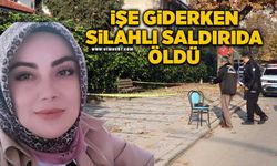 Sokak ortasında silahlı saldırıya uğrayan kadın hayatını kaybetti