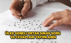 Ülke geneli ortak sınav soru ve cevapları yayımlandı