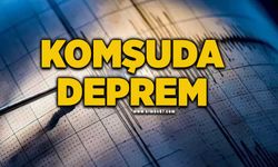 Komşuda deprem: 3.7 büyüklüğünde sarsıntı