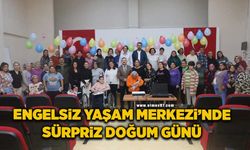 Engelsiz Yaşam Merkezi’nde doğum günü kutlaması