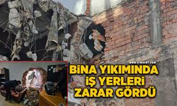 Bina yıkımı sırasında yanındaki 3 iş yerinin duvarları zarar gördü