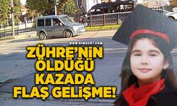 11 yaşındaki Zühre'nin öldüğü kazada flaş gelişme!