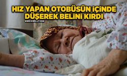 Kasisten hızlı geçen otobüsün içinde düştü, beli kırıldı