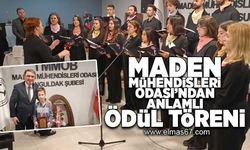 Maden Mühendisleri Odası'ndan anlamlı ödül töreni!