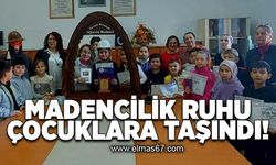 Madencilik ruhu çocuklara taşındı!