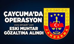 Çaycuma'da operasyon... Eski muhtar gözaltında!