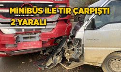 Kayan minibüs ile tır çarpıştı: 2 yaralı