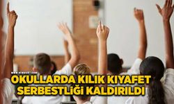 Okullarda kılık kıyafet serbestliği kaldırıldı